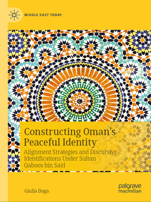 cover image of Constructing Oman's Peaceful Identity